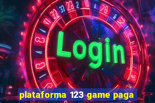 plataforma 123 game paga